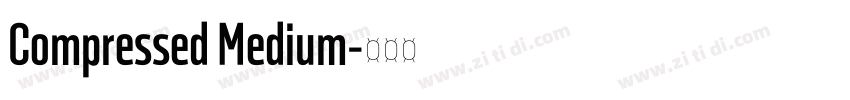Compressed Medium字体转换